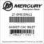 Mercury Marine part number 27-8M0159611 GASKET-CAC INLET Bar codes for Mercury Marine part number 27-8M0159611