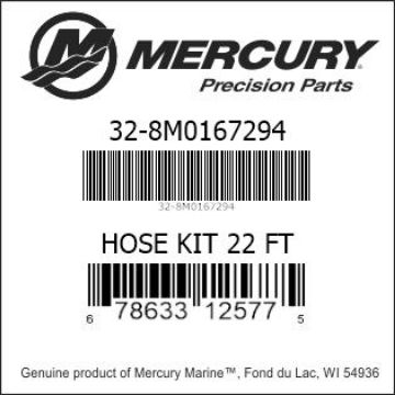Mercury Marine part number 32-8M0167294 HOSE KIT 22 FT Bar codes for Mercury Marine part number 32-8M0167294