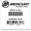 Mercury Marine part number 8M0171103 CARRIER ASSY Bar codes for Mercury Marine part number 8M0171103