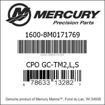 Mercury Marine part number 1600-8M0171769 CPO GC-TM2,L,S Bar codes for Mercury Marine part number 1600-8M0171769