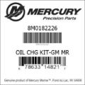 Bar codes for Mercury Marine part number 8M0182226