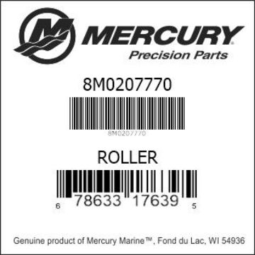 Mercury Marine part number 8M0207770 ROLLER Bar codes for Mercury Marine part number 8M0207770