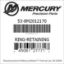 Mercury Marine part number 53-8M2012170 RING-RETAINING Bar codes for Mercury Marine part number 53-8M2012170