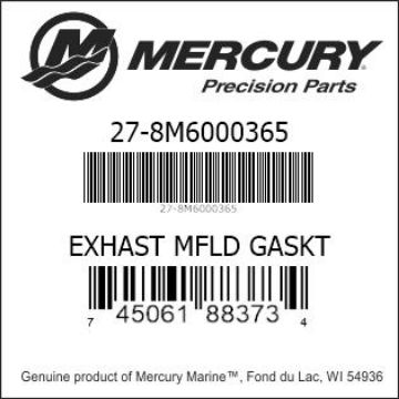 Mercury Marine part number 27-8M6000365 EXHAST MFLD GASKT Bar codes for Mercury Marine part number 27-8M6000365