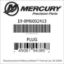 Mercury Marine part number 19-8M6002413 PLUG Bar codes for Mercury Marine part number 19-8M6002413