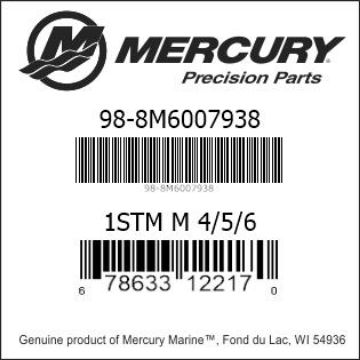 Mercury Marine part number 98-8M6007938 1STM M 4/5/6 Bar codes for Mercury Marine part number 98-8M6007938