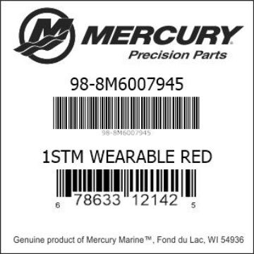 Mercury Marine part number 98-8M6007945 1STM WEARABLE RED Bar codes for Mercury Marine part number 98-8M6007945