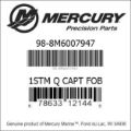 Bar codes for Mercury Marine part number 98-8M6007947