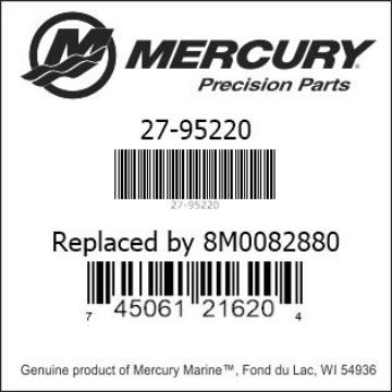 Mercury Marine part number 27-95220 Replaced by 8M0082880 Bar codes for Mercury Marine part number 27-95220